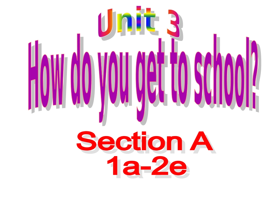 hanluUnit-3-Section-A-1a-2e_第1页