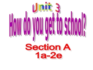 hanluUnit-3-Section-A-1a-2e