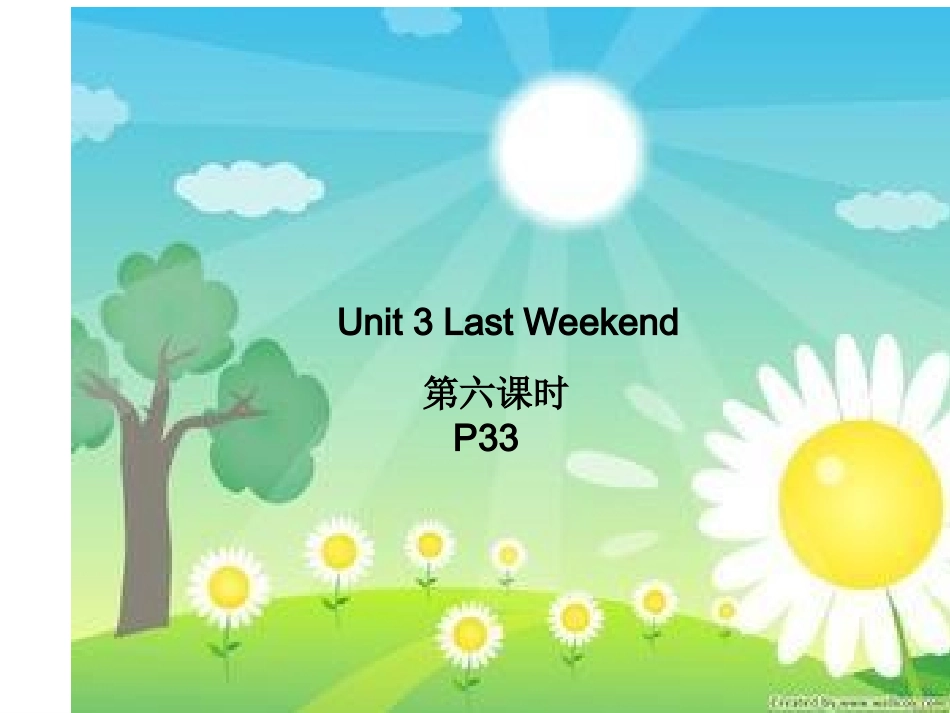 六年级下Unit-3-Last-Weekend第六课时_第1页