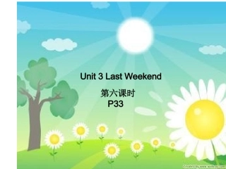 六年级下Unit-3-Last-Weekend第六课时