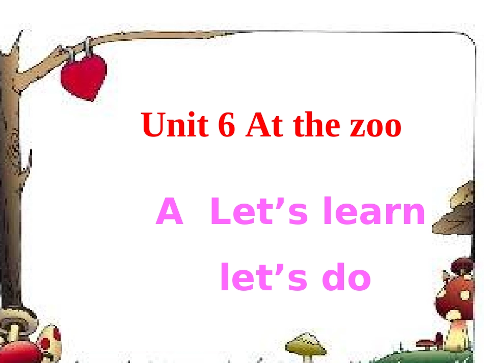 三年级英语下册Unit6AtthezooLet’slearn第一课时课件_第1页