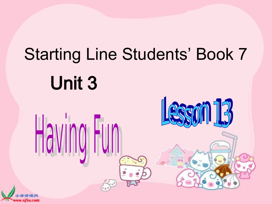 （人教新起点）四年级英语上册课件Unit3lesson13HavingFun_第1页