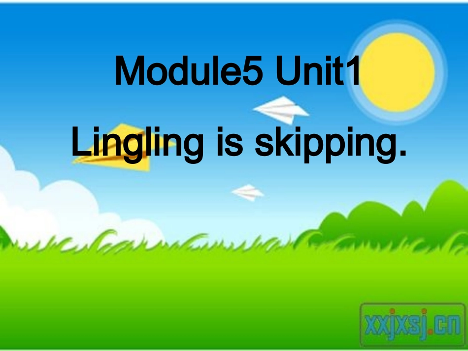 外研社新标准一起点二年级第四册Module5_Unit1_Lingling_is_skipping_第1页