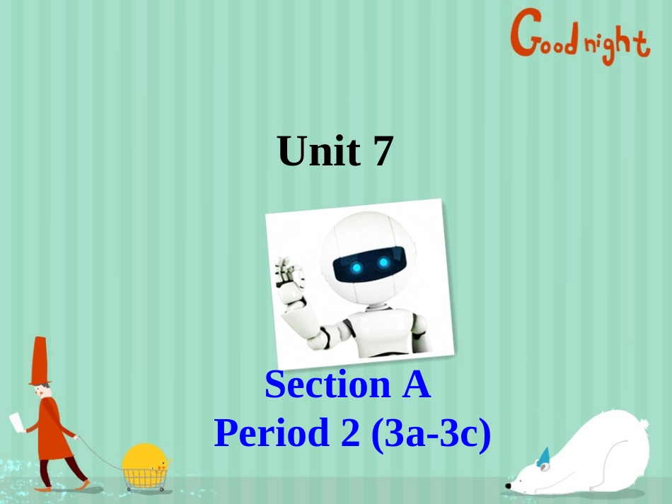 八上Unit7SectionA-2_第1页