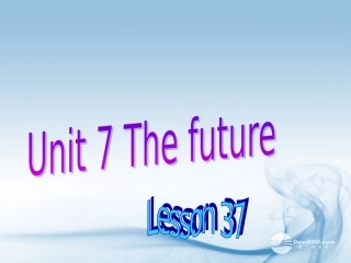 六年级英语上册-Unit-7-lesson-37课件-人教新起点