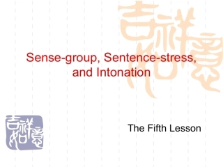 第五讲-意群、句子重音和语调