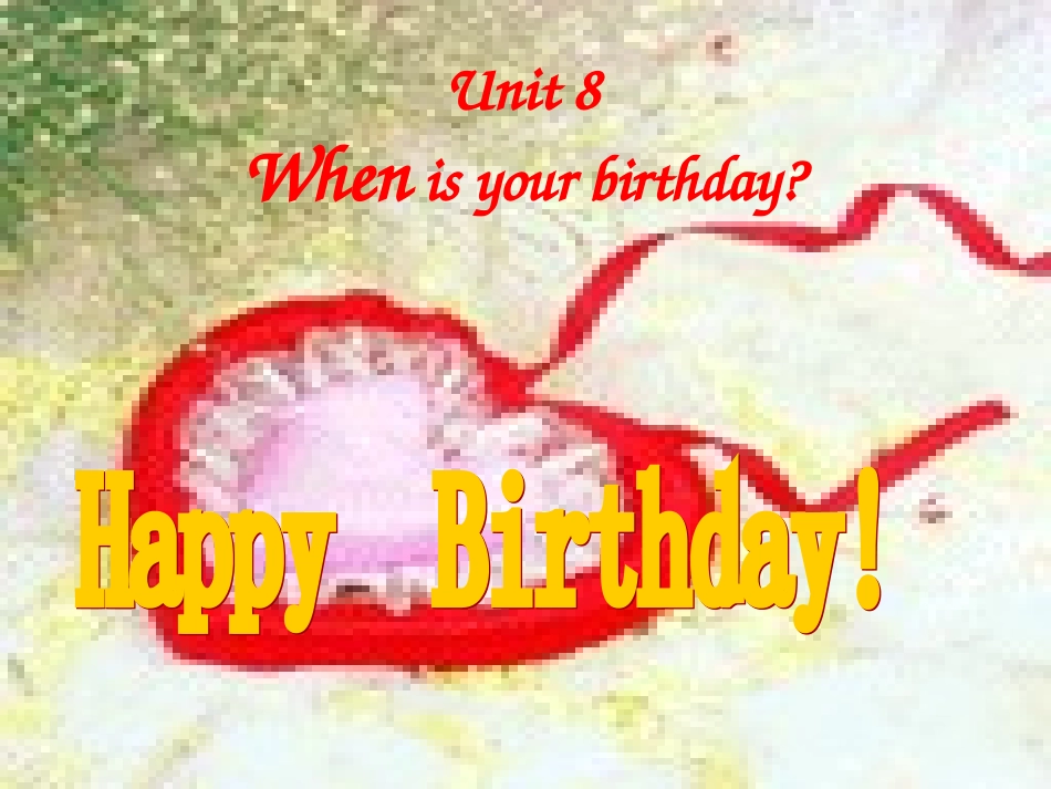 新目标英语七年级上册第八单元When_is_your_birthday整单元课件[1]_第1页