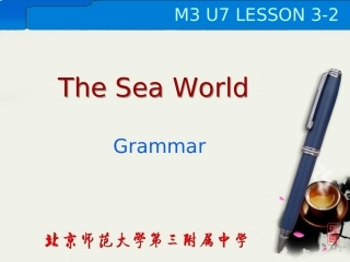 高一英语-Unit7-lesson3-The-Sea-world-grammar课件-北师大版必修3
