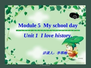 七上Module5Unit1Ilovehistory