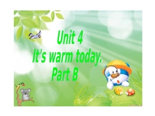 PEP4-Unit4课件-It’s-warm-today