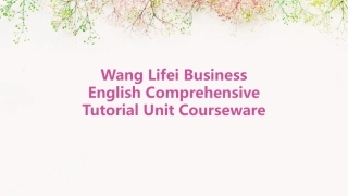 王立非商务英语综合教程unit课件