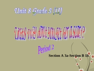 浙江省台州温岭市松门镇育英中学八年级英语下册《Unit-8-Period-2》课件-人教新目标版
