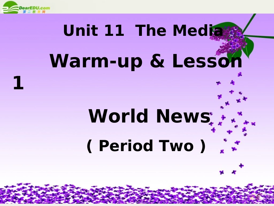 高一英语-Unit11-Lesson1-World-News-第二课时课件-北师大版必修模块4_第1页