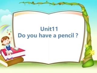 unit11_Do_you_have_a_pencil？课件