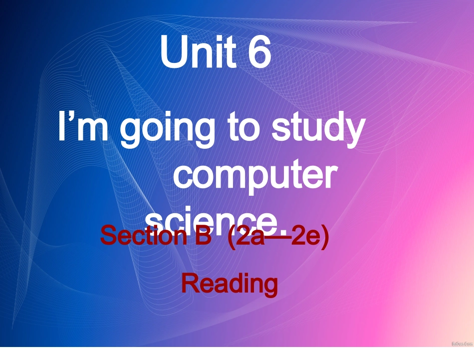 2014年人教版新目标八年级Unit6SectionB（2a—2e）课件_第1页