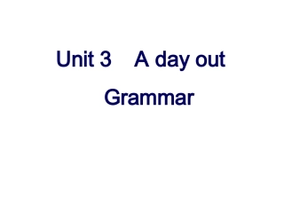 8A+Unit+3+A+day+outGrammar（共40张PPT）