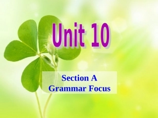 九年级全Unit10GrammarFocus