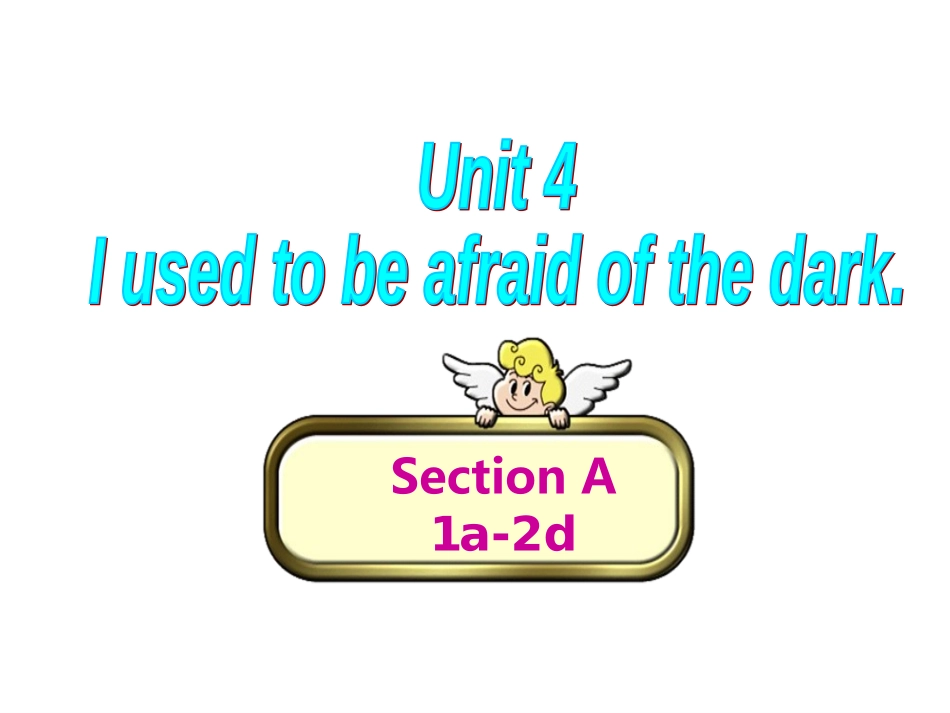 九年级英语Unit4SectionA（1a-2d）（共57张）_第1页