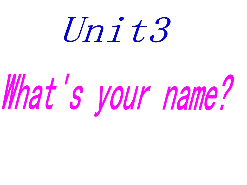 Unit3What’syourname？课件2_第1页