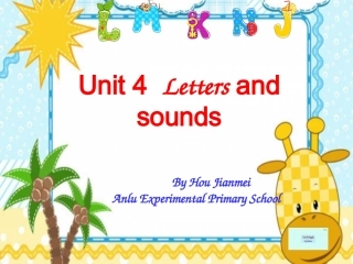 Unit4Lettersandsounds_侯建梅