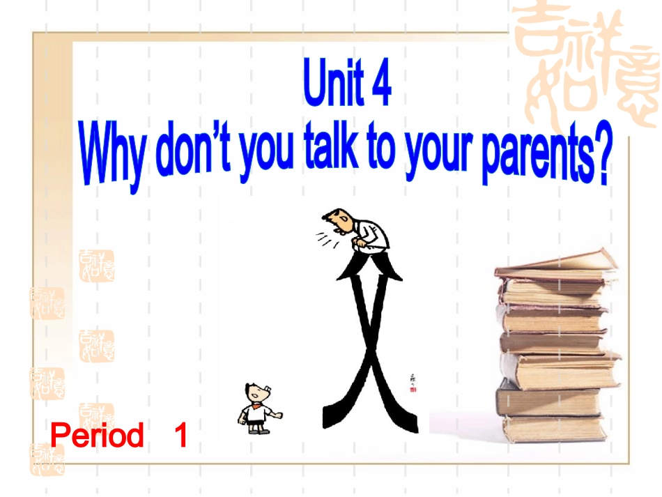 unit_4_why_don’t_you_talk_to_your_parents__section_a_1a-1c_课件_第1页