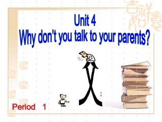 unit_4_why_don’t_you_talk_to_your_parents__section_a_1a-1c_课件