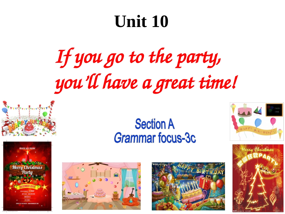 2013新版八年级上_Unit10_if_you_go_to_the_party_you_will_have_a_great_time_SectionA2_第1页