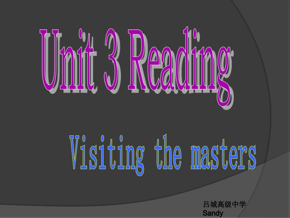 牛津高中英语模块八Unit3reading课件_第1页