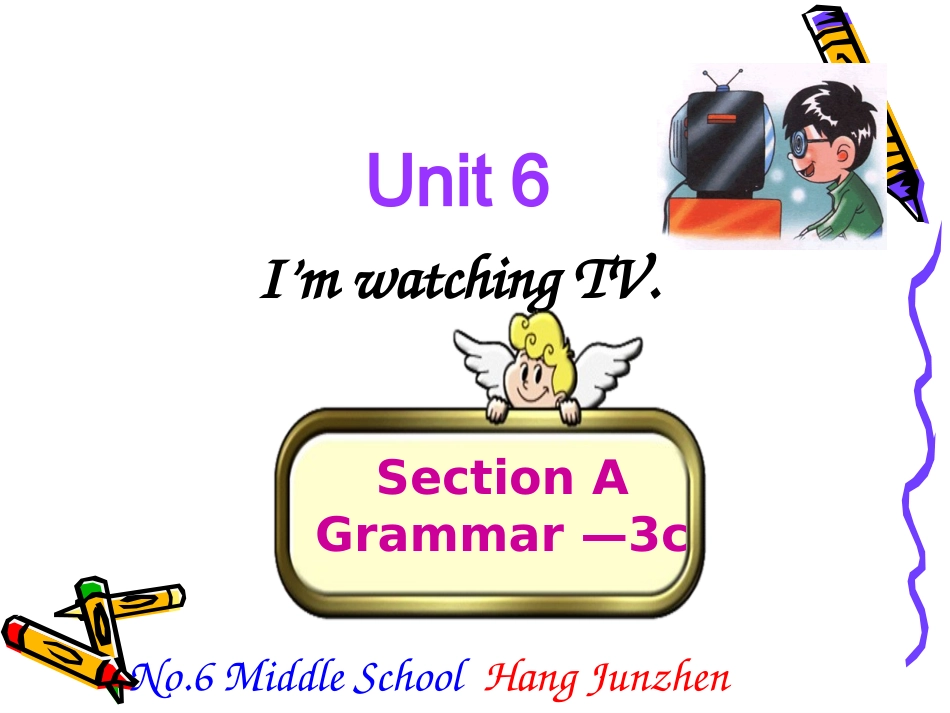七年级英语下册《Unit6I'mwatchingTV》课件（1）_第1页