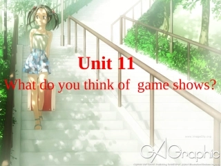 新目标英语七年级下Unit11_What_do_you_think_of_game_shows
