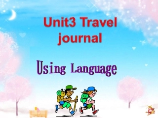 高一人教版英语必修1+Unit+3+Travel+Journal+using+language+课件（共15张PPT）