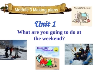 外研七年级下册Module3+Unit1+What+are+you+going+to+do+at+the+weekend（共39张PPT）