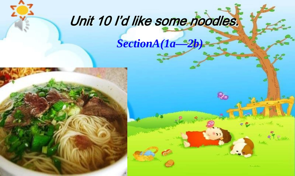 新目标七年级下Unit10I’dlikesomenoodlesSectionA_第2页