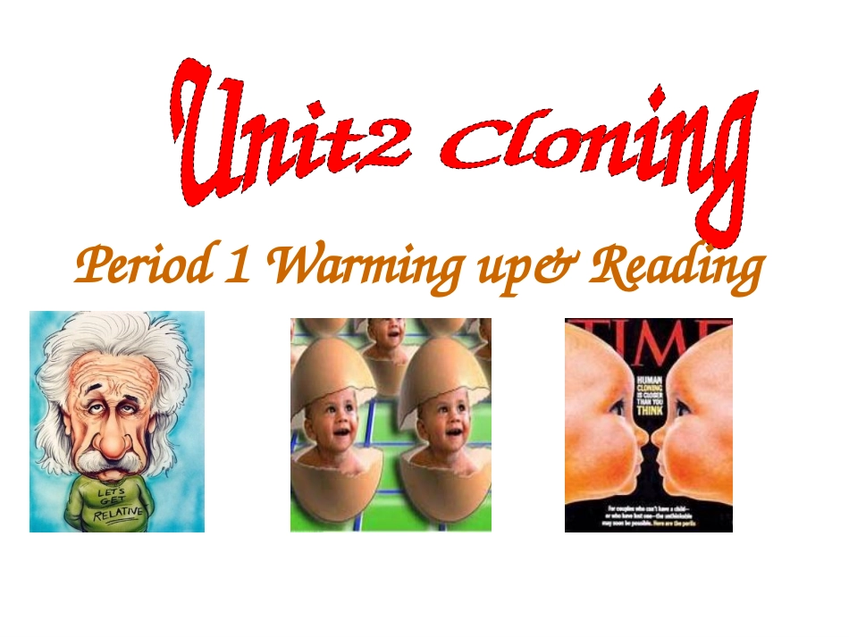人教版B8+U2+Cloning-Warming+up+and+reading+71张_第1页