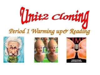 人教版B8+U2+Cloning-Warming+up+and+reading+71张