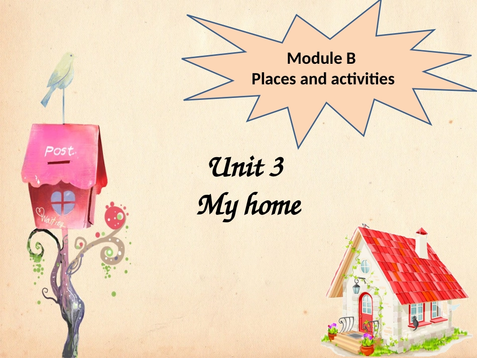 Module-B-Places-and-activities-Unit-3-My-home_第1页