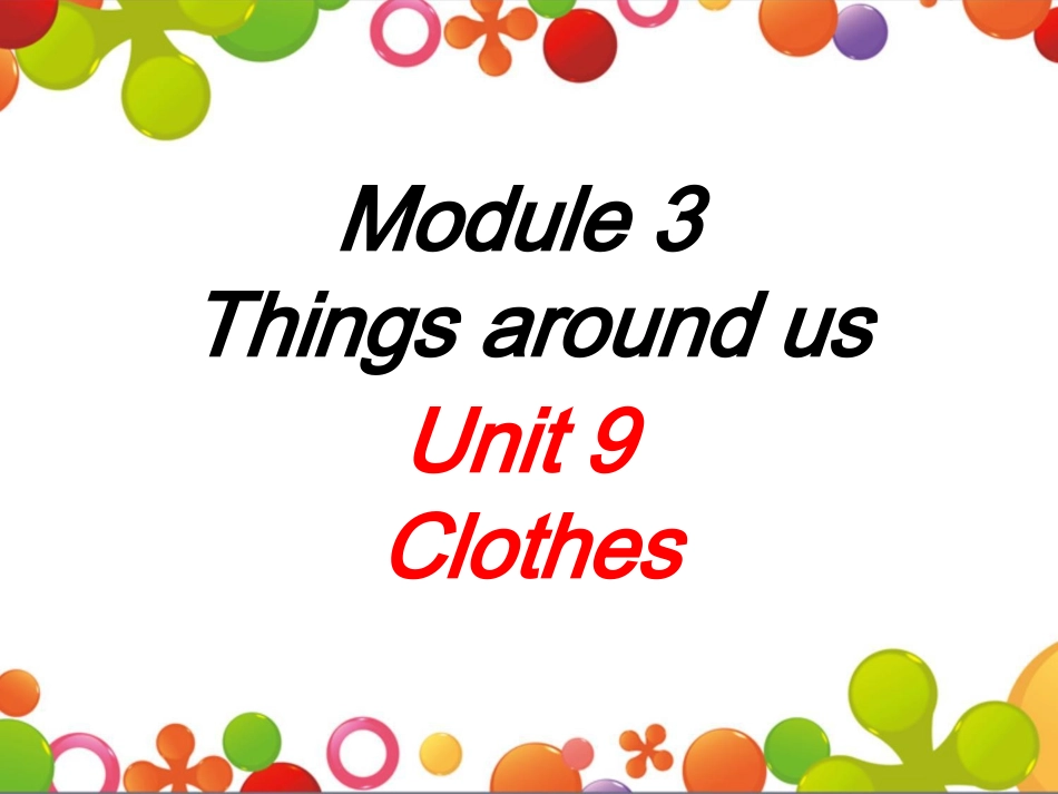 Module-3-Unit-9-Clothes句型演练_第1页