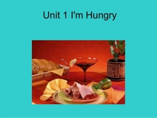 Unit-1-I'm-Hungry-课件1