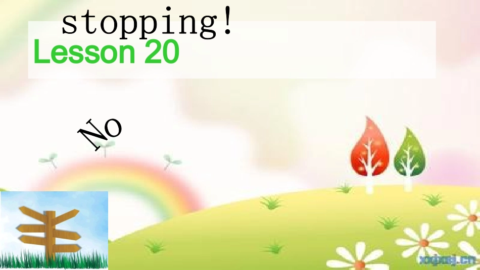 lesson20-No-stopping_第1页