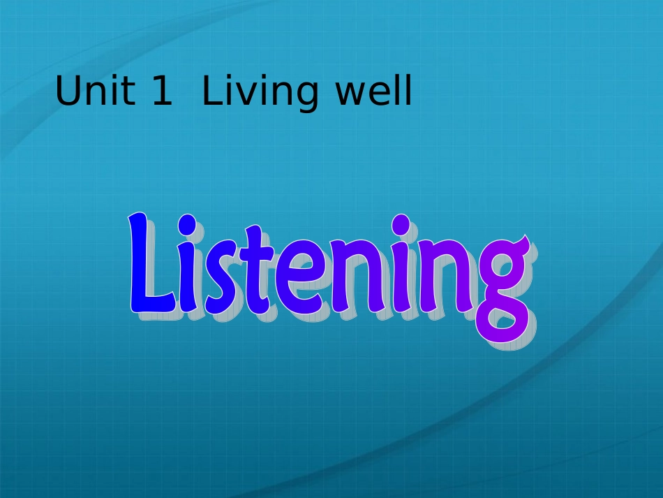 高中英语-U1P4-Listening-exercise课件-新人教版选修7_第1页