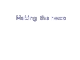 Making-the-news
