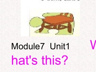 三年级上册Module7Unit1