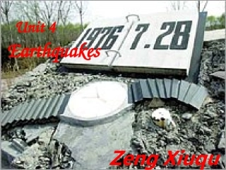 Unit4(讲)Earthquakes曾秀群