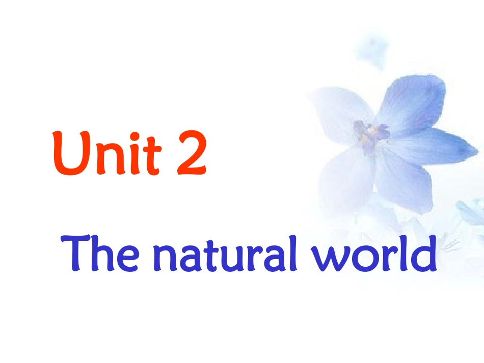 Unit-2-The-nature-world.课件3_第2页