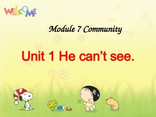 Module-7-Unit-1-lesson-1-He-can't-see.