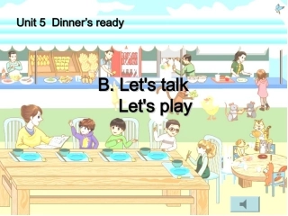 Unit-5--Dinner's-readyB-LET'S-TALK
