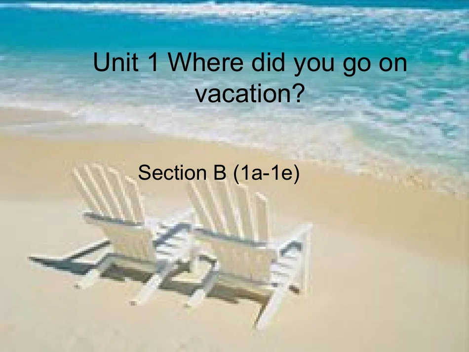 八上unit1-SectionB-1a-1e_第1页