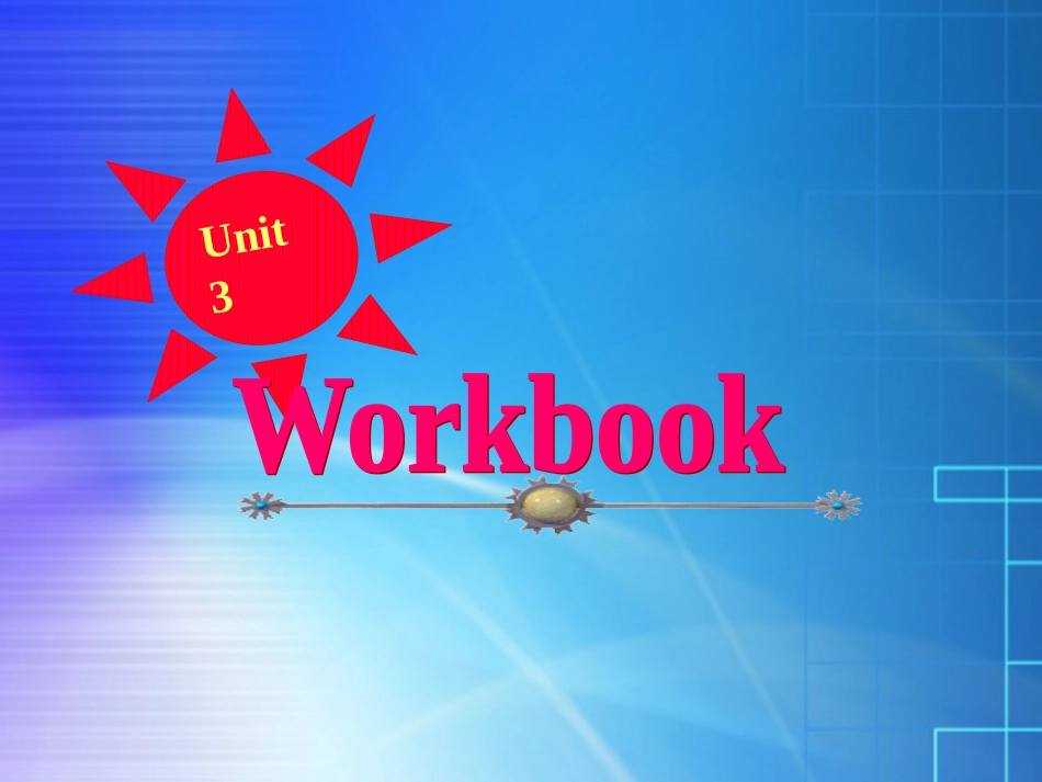 浙江省2013年高中英语-Unit3-Workbook课件-新人教版必修2-新人教版必修2_第1页