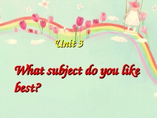 Unit-3-What-subject-do-you-like-best-Lesson-14-课件2