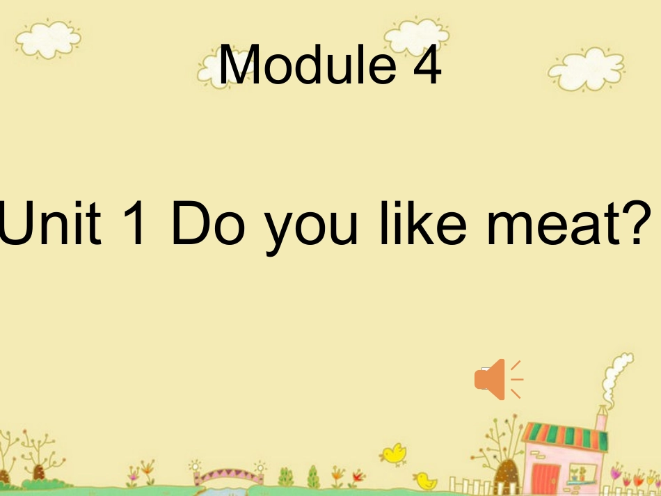 三年级下册英语课件-Module4Unit1Doyoulikemeat-外研社（三起）_第1页
